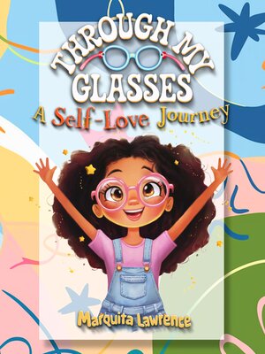 cover image of Through My Glasses--A Journey of Self-Love